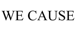 WE CAUSE trademark