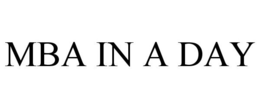 MBA IN A DAY trademark