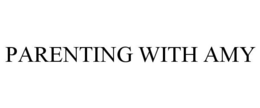 PARENTING WITH AMY trademark