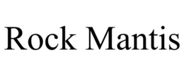 ROCK MANTIS trademark