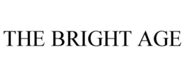 THE BRIGHT AGE trademark