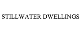 STILLWATER DWELLINGS trademark