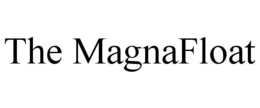 THE MAGNAFLOAT trademark