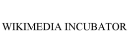 WIKIMEDIA INCUBATOR trademark