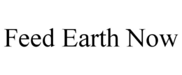 FEED EARTH NOW trademark