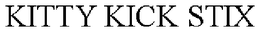 KITTY KICK STIX trademark