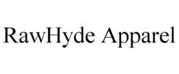 RAWHYDE APPAREL trademark