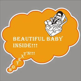 NO TEXT'N!!! BEAUTIFUL BABY INSIDE!!! trademark