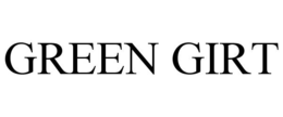 GREEN GIRT trademark