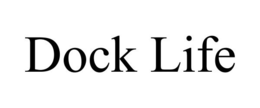 DOCK LIFE trademark