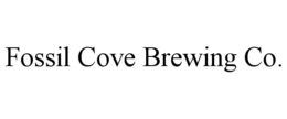 FOSSIL COVE BREWING CO. trademark
