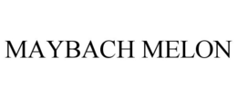MAYBACH MELON trademark