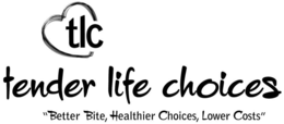 TLC  TENDER LIFE CHOICES   "BETTER BITE, HEALTHIER CHOICES, LOWER COSTS" trademark
