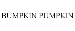 BUMPKIN PUMPKIN trademark
