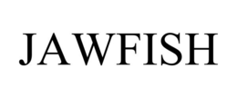 JAWFISH trademark
