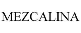 MEZCALINA trademark