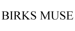 BIRKS MUSE trademark