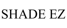 SHADE EZ trademark