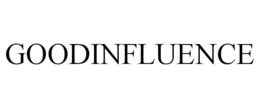 GOODINFLUENCE trademark