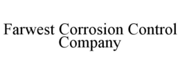 FARWEST CORROSION CONTROL COMPANY trademark