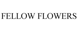 FELLOW FLOWERS trademark