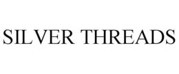 SILVER THREADS trademark