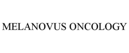 MELANOVUS ONCOLOGY trademark