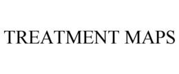 TREATMENT MAPS trademark