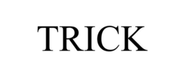 TRICK trademark
