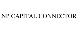 NP CAPITAL CONNECTOR trademark
