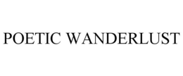 POETIC WANDERLUST trademark