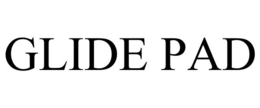 GLIDE PAD trademark