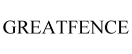 GREATFENCE trademark