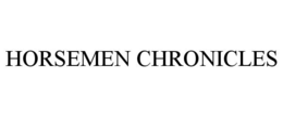 HORSEMEN CHRONICLES trademark