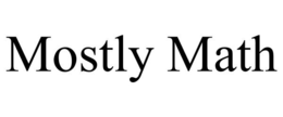 MOSTLY MATH trademark