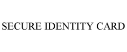 SECURE IDENTITY CARD trademark