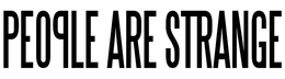 PEOPLE ARE STRANGE trademark