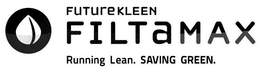 FUTUREKLEEN FILTAMAX RUNNING LEAN. SAVING GREEN. trademark