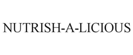NUTRISH-A-LICIOUS trademark
