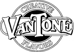 VAN TONE CREATIVE FLAVORS trademark