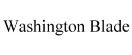 WASHINGTON BLADE trademark