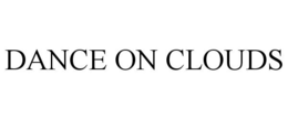 DANCE ON CLOUDS trademark