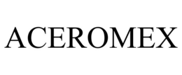 ACEROMEX trademark