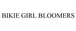 BIKIE GIRL BLOOMERS trademark