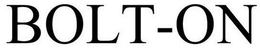 BOLT-ON trademark