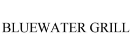 BLUEWATER GRILL trademark