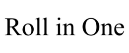 ROLL IN ONE trademark