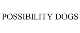 POSSIBILITY DOGS trademark
