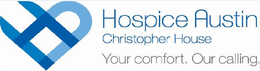 HA HOSPICE AUSTIN CHRISTOPHER HOUSE YOURCOMFORT. OUR CALLING. trademark