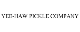 YEE-HAW PICKLE COMPANY trademark